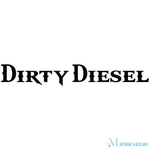 Dirty Diesel "1" - Szélvédő matrica