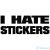 I Hate Stickers - Autómatrica