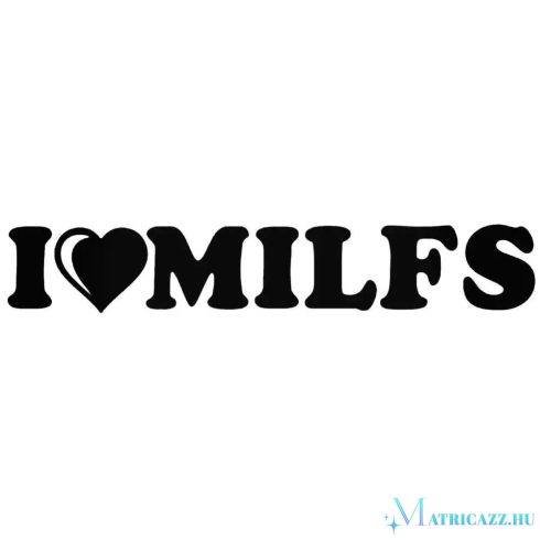 I Love Milfs - Autómatrica