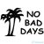 No Bad Days pálmafa - Autómatrica