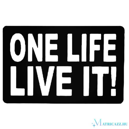 One Life Live It! - Autómatrica