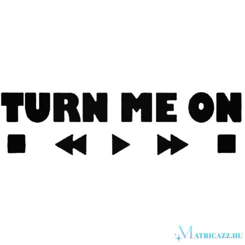 Turn Me On - Autómatrica