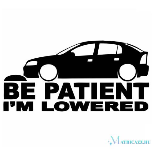 Opel matrica Be Patient