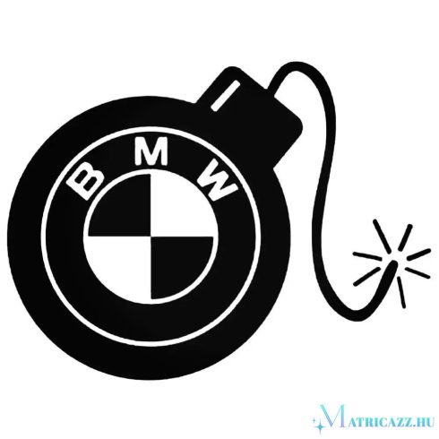 BMW matrica Robbanó Bomba