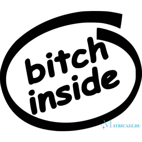 Bitch Inside (Intel) Autómatrica