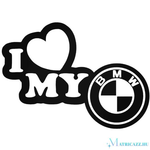 I love My BMW matrica