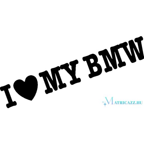 I Love BMW matrica