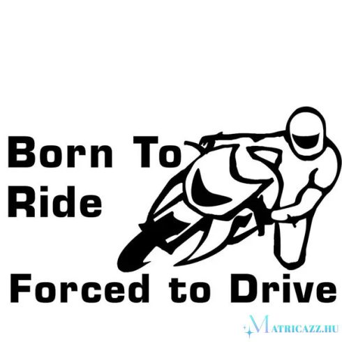 Born to Ride matrica