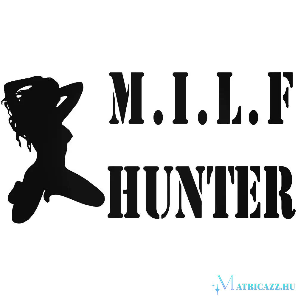 Milf Hunter Matrica Matricázz Hu Motormatrica Webáruház