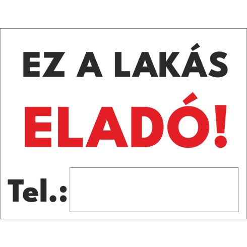 Ez a lakás eladó műanyag tábla egyedi számmal