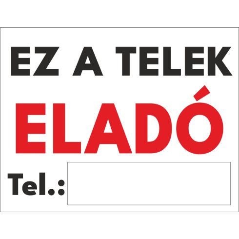 Ez a telek eladó műanyag tábla