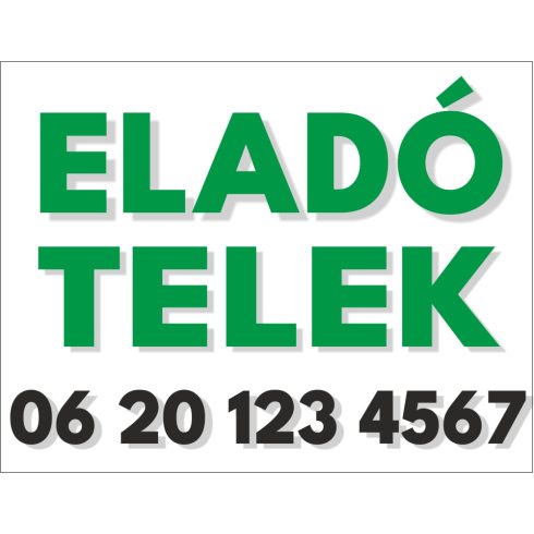 Eladó telek tábla egyedi telefonszámmal