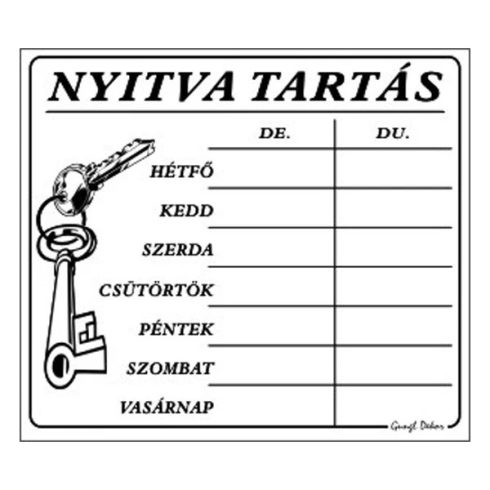 Nyitva tartás TÁBLA 7 napos fehér 20x17,5 cm