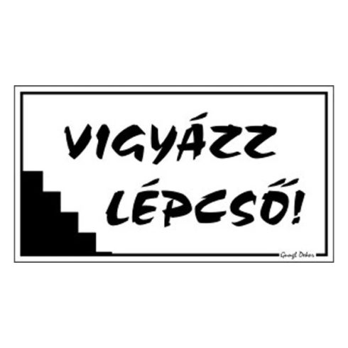 Vigyázz lépcső 12,5x22,5 cm TÁBLA