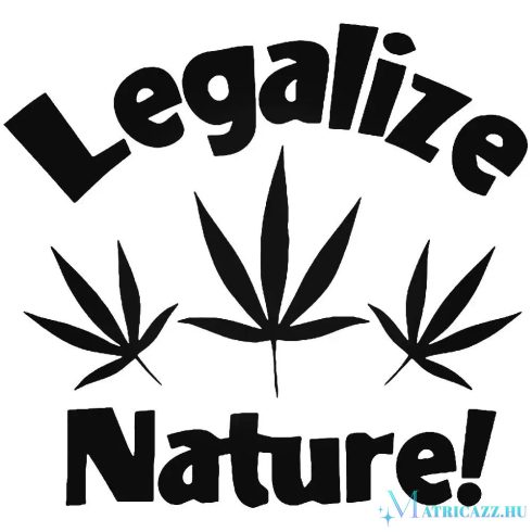 Legalize Nature tuning felirat