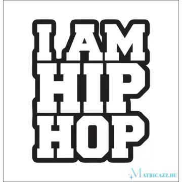 I Am HIP HOP tuning felirat
