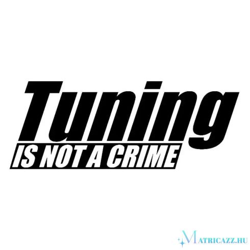 Tuning is not a crime tuning felirat